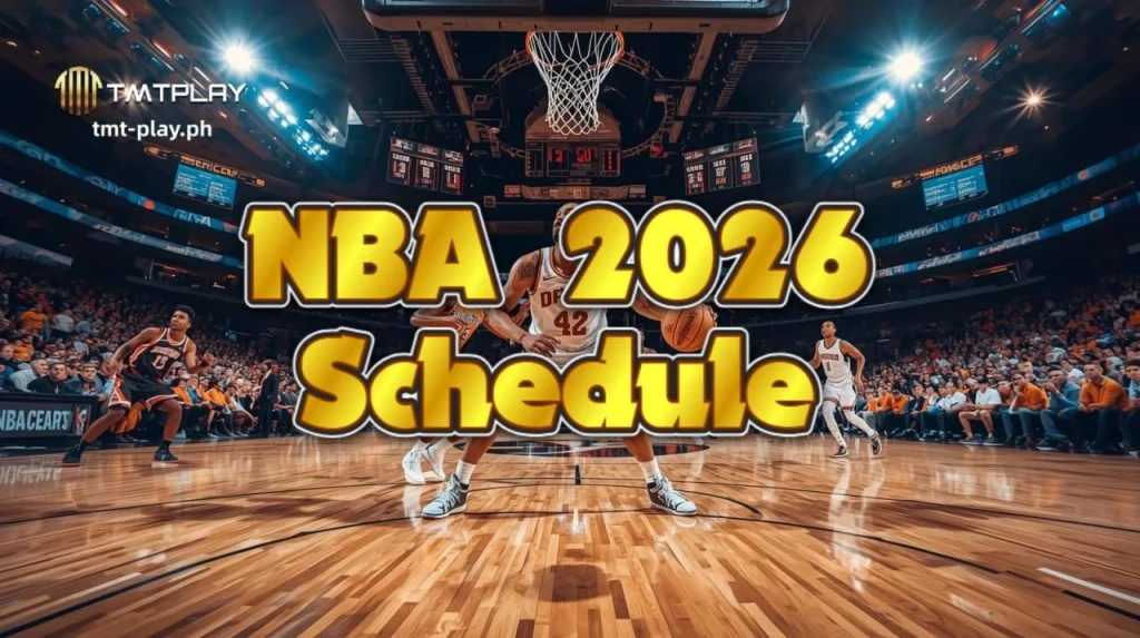NBA 2026 Schedule ng TMTPLAY Casino: Game Guide